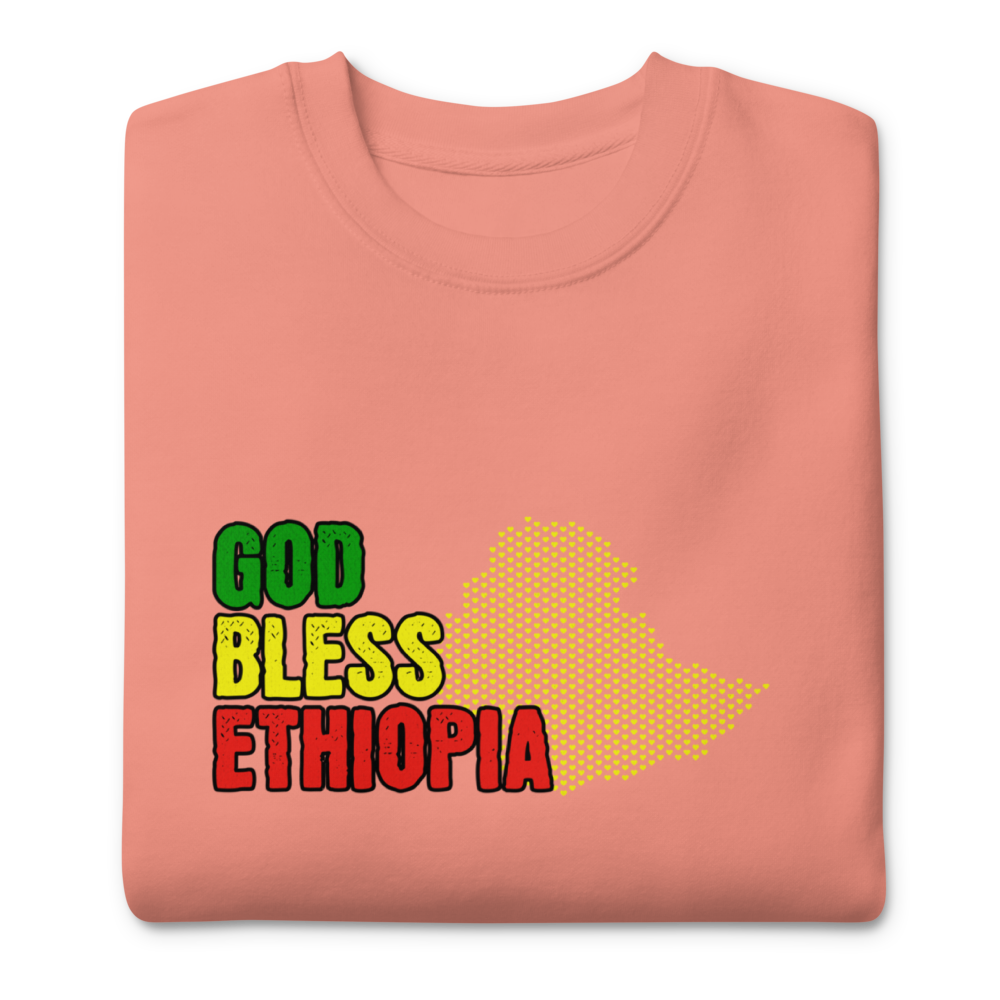 God Bless Ethiopia Unisex Premium Sweatshirt